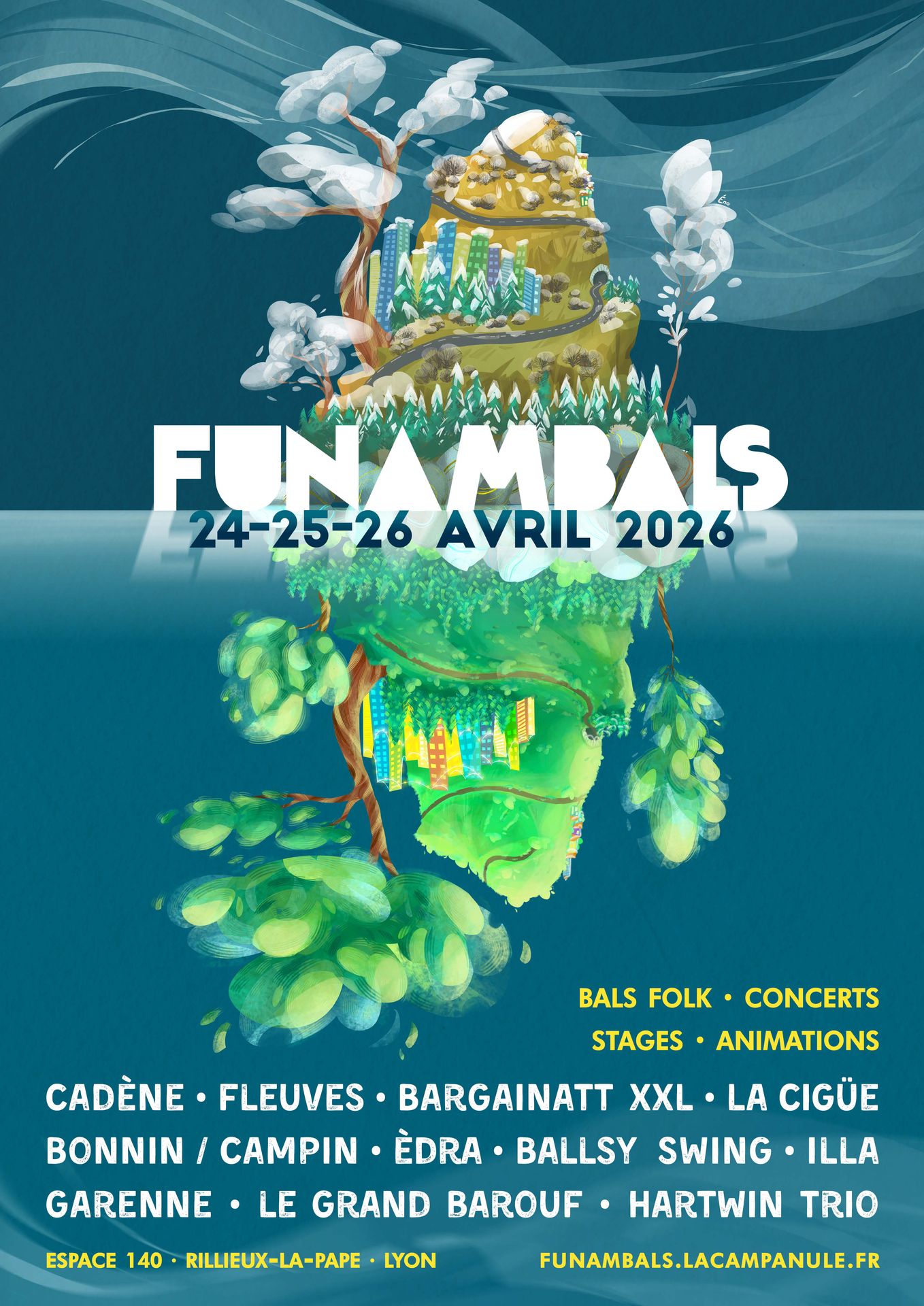 affiche des Funambals 2026 illustrée par Énora Loffet réalisée pour l'association La Campanule : une île et son reflet, ou deux îles, chacune illustrée dans une saison différente : l'hiver, le froid et la neige en haut, le printemps verdoyant et luxuriant en bas. Il y a de grands arbres, c'est écrit FUNAMBALS en gros. Illustration réalisée pour un bal vers Lyon, Rillieux la Pape